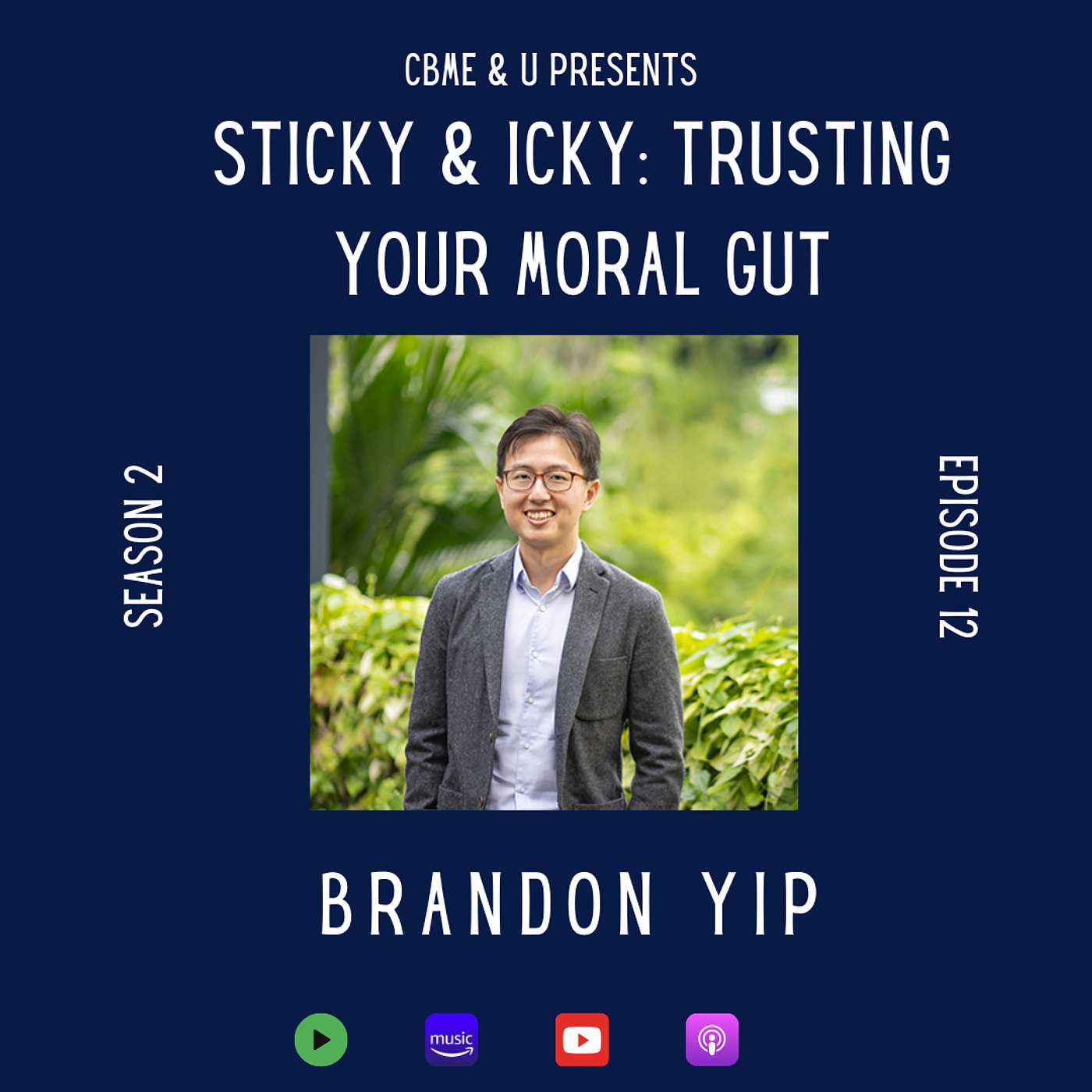 Sticky & Icky: Trusting Your Moral Gut with Brandon Yip Sticky & Icky: Trusting Your Moral Gut with Brandon Yip