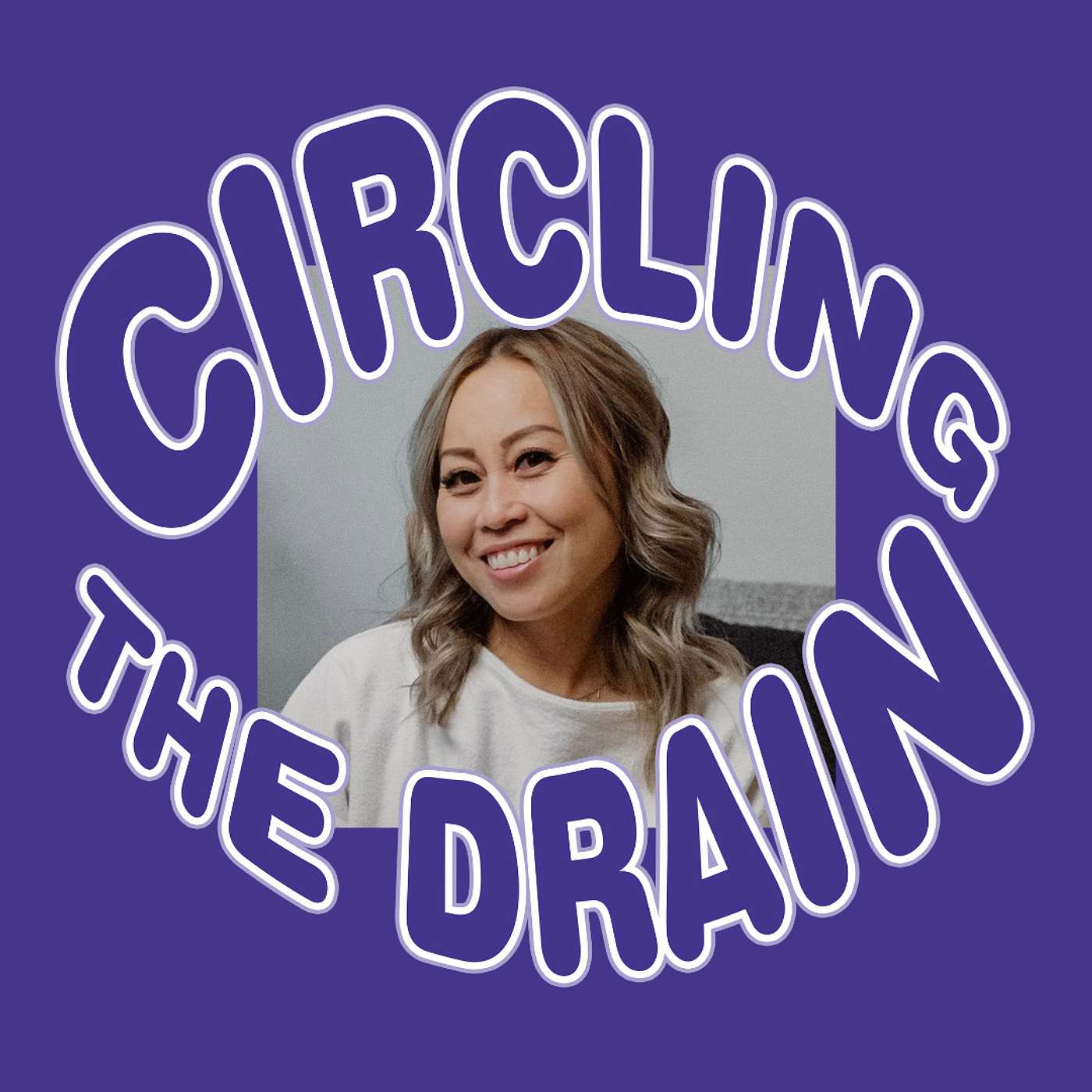 Circling the Drain