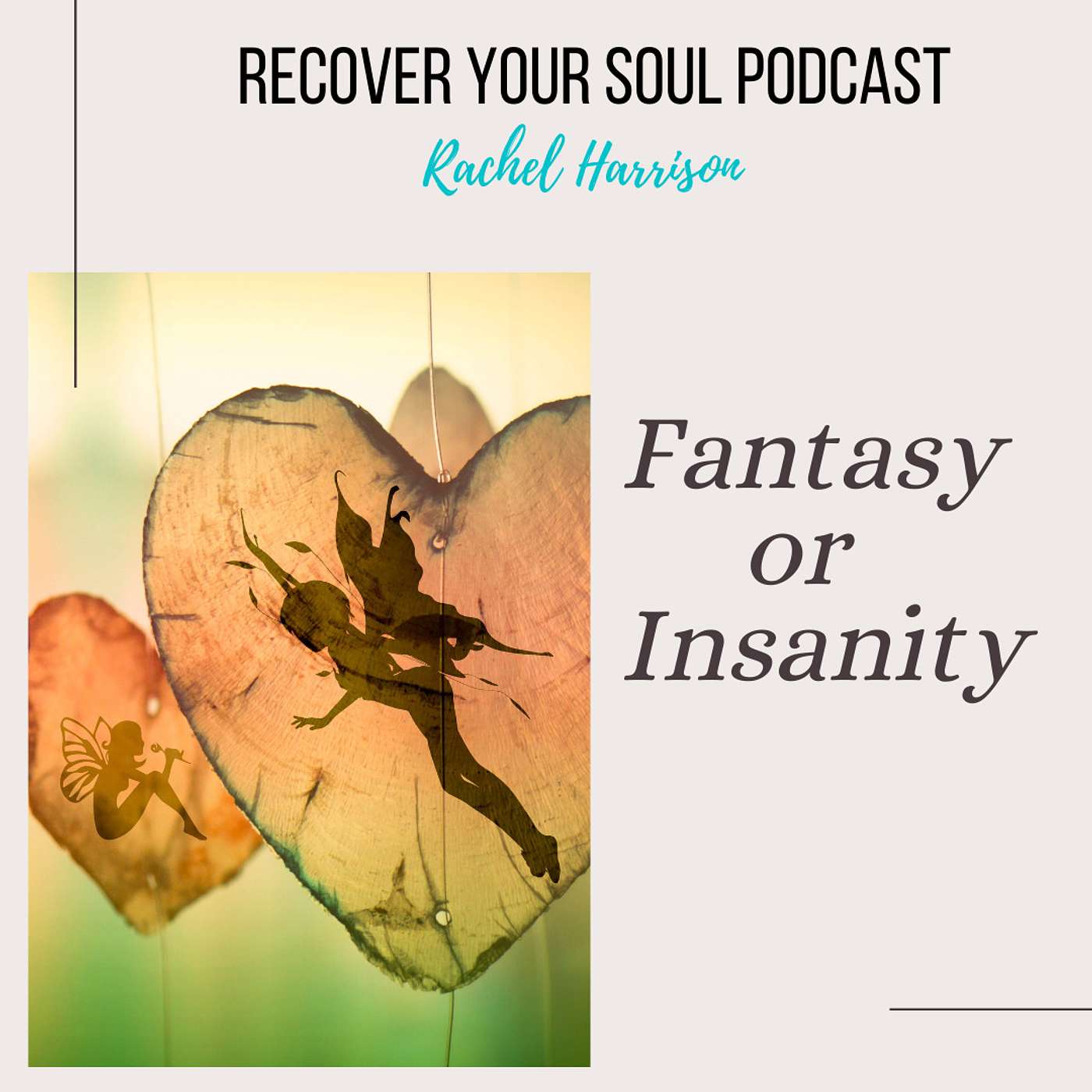 Recover Your Soul - Are You Living a Life of Fantasy or Insanity? episode artwork