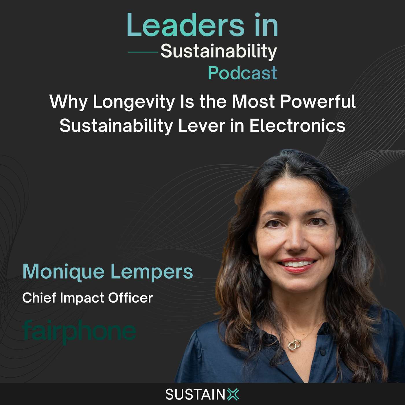 Ep. 23 - Why Longevity Is the Most Powerful Sustainability Lever in Electronics - with Monique Lempers
