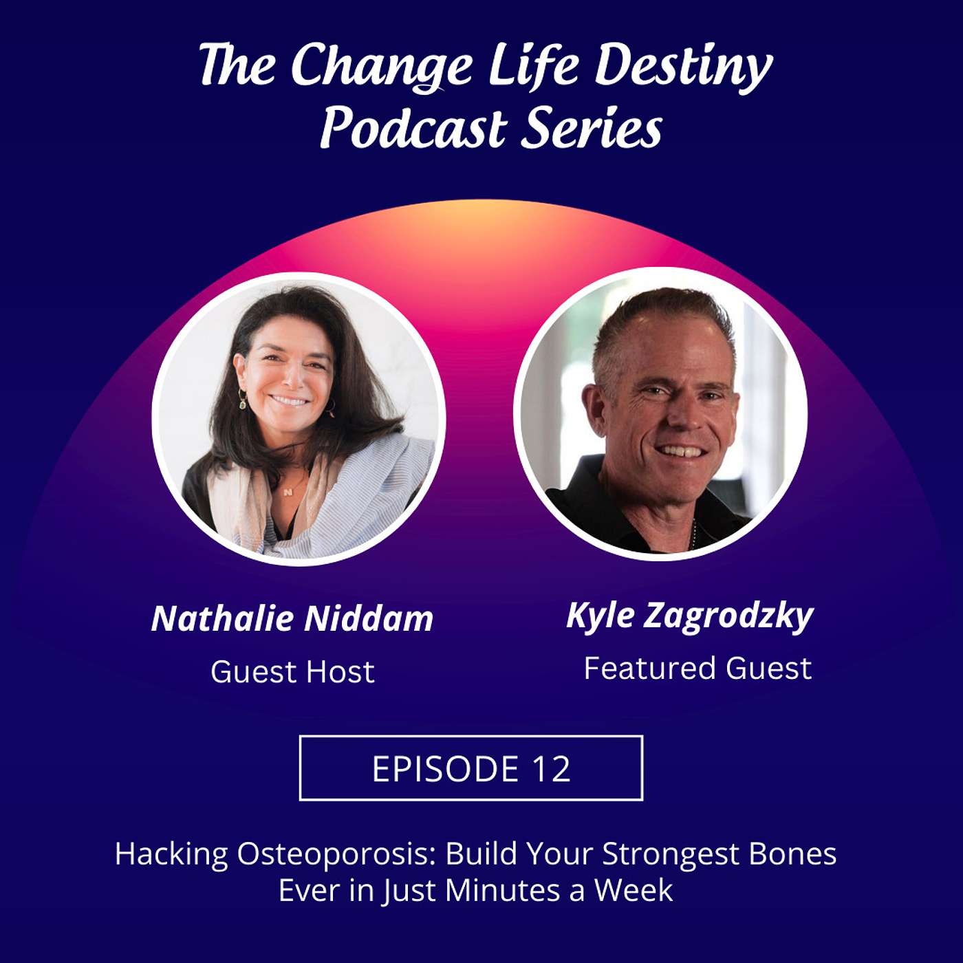 #12 - Hacking Osteoporosis: Build Your Strongest Bones Ever in Just Minutes a Week with Kyle Zagrodzky episode artwork