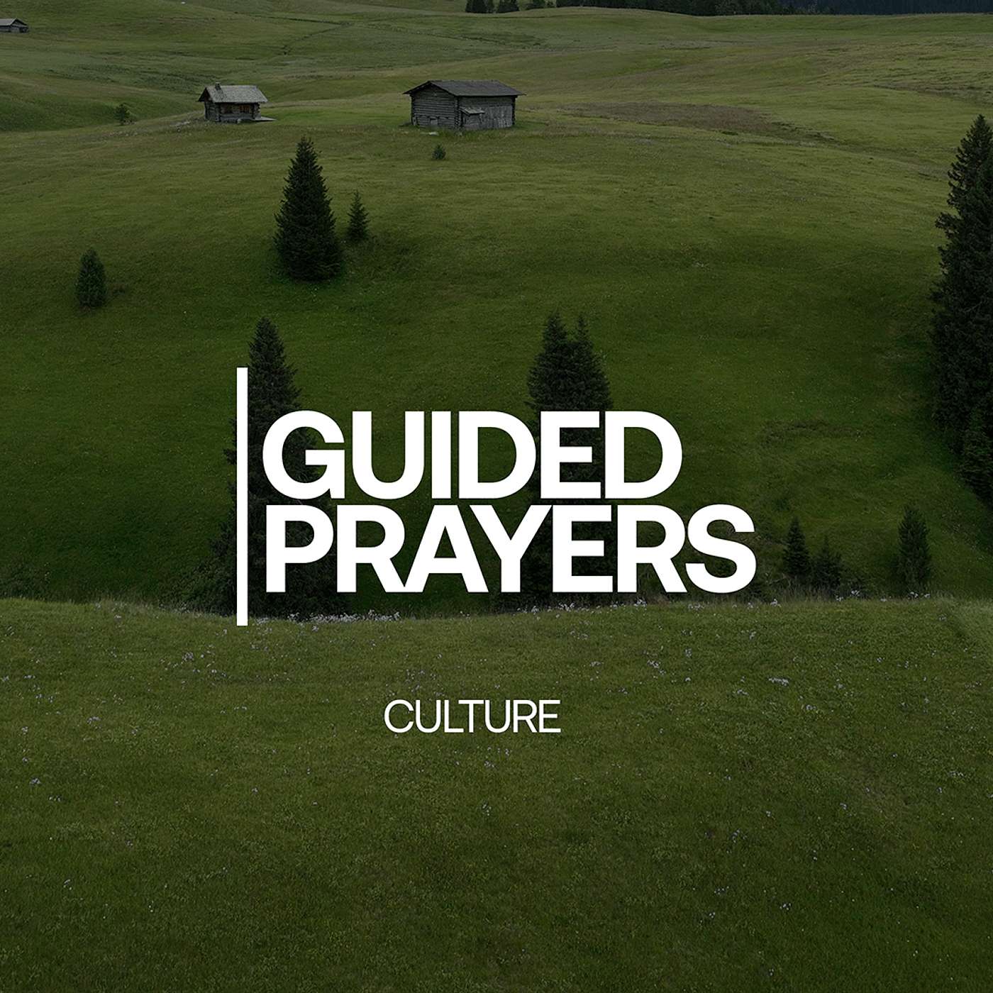 The Culture Of God's Kingdom | Guided Prayers episode artwork