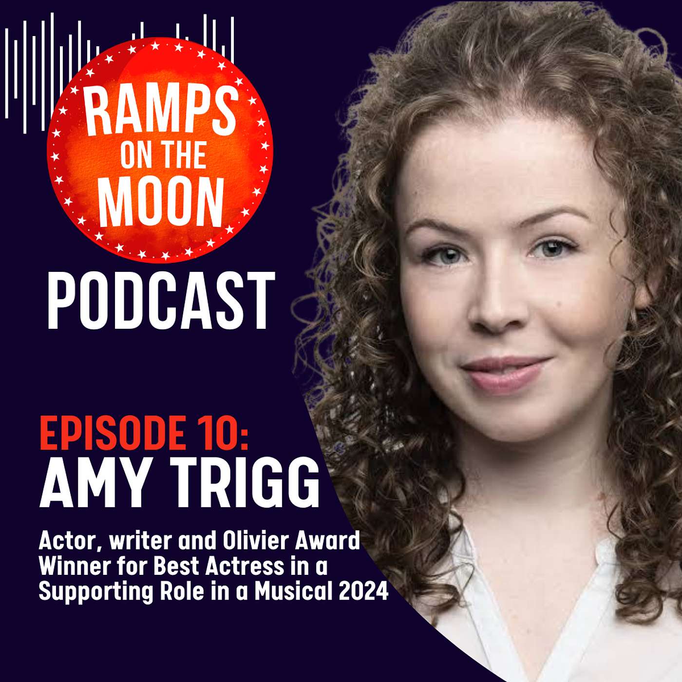 Ep 10: Amy Trigg, actor, writer and Olivier Awards winner joins the conversation Ep 10: Amy Trigg, actor, writer and Olivier Awards winner joins the conversation