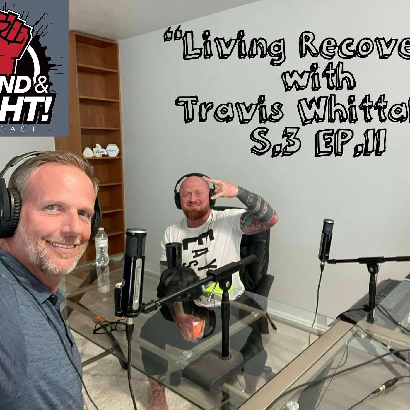 “LIVING RECOVERY” with Travis Whittaker