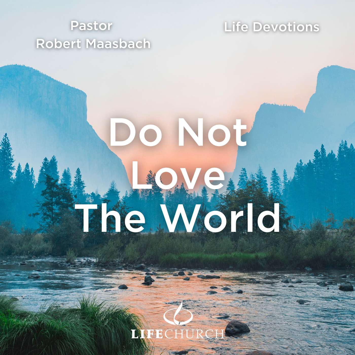 Do Not Love The World - 18.3.24