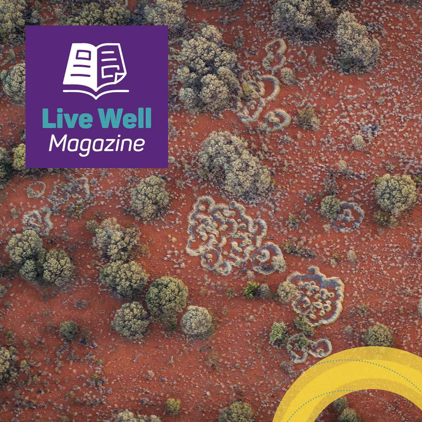 Live Well Podcast | Health and Wellbeing Journeys in Regional, Rural & Remote areas