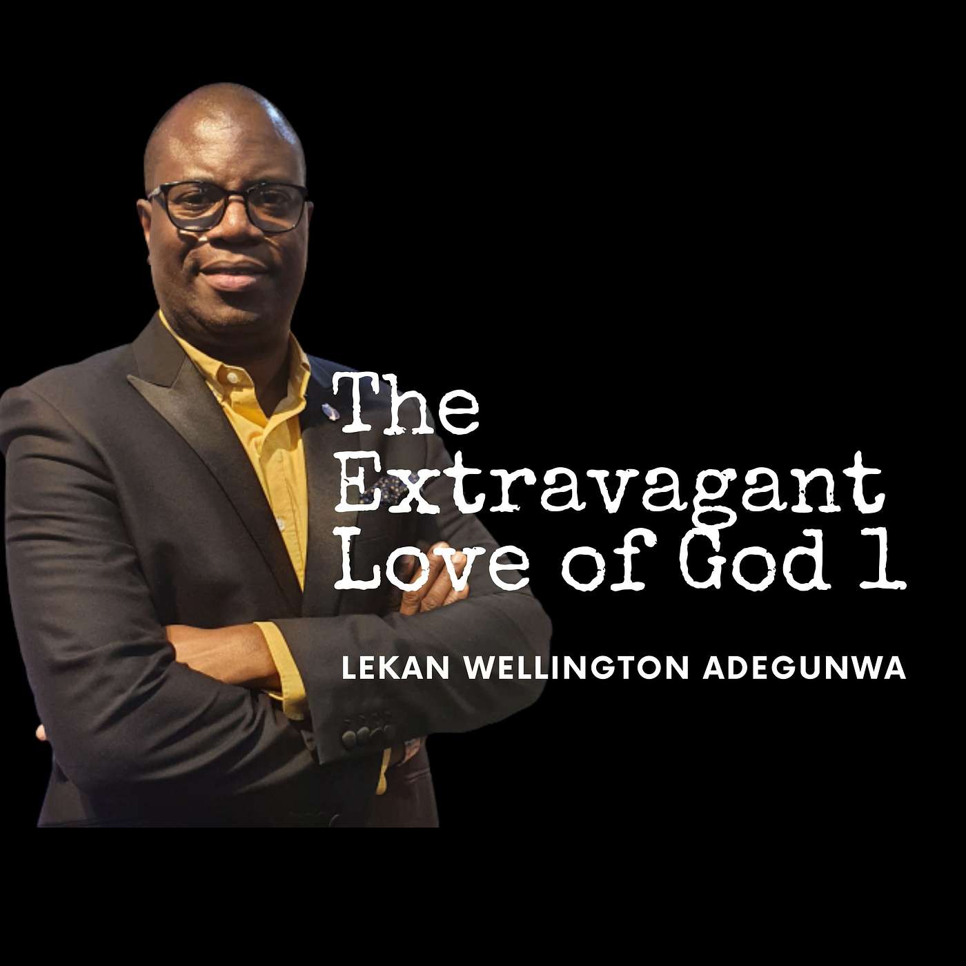 The Extravagant Love of God 1