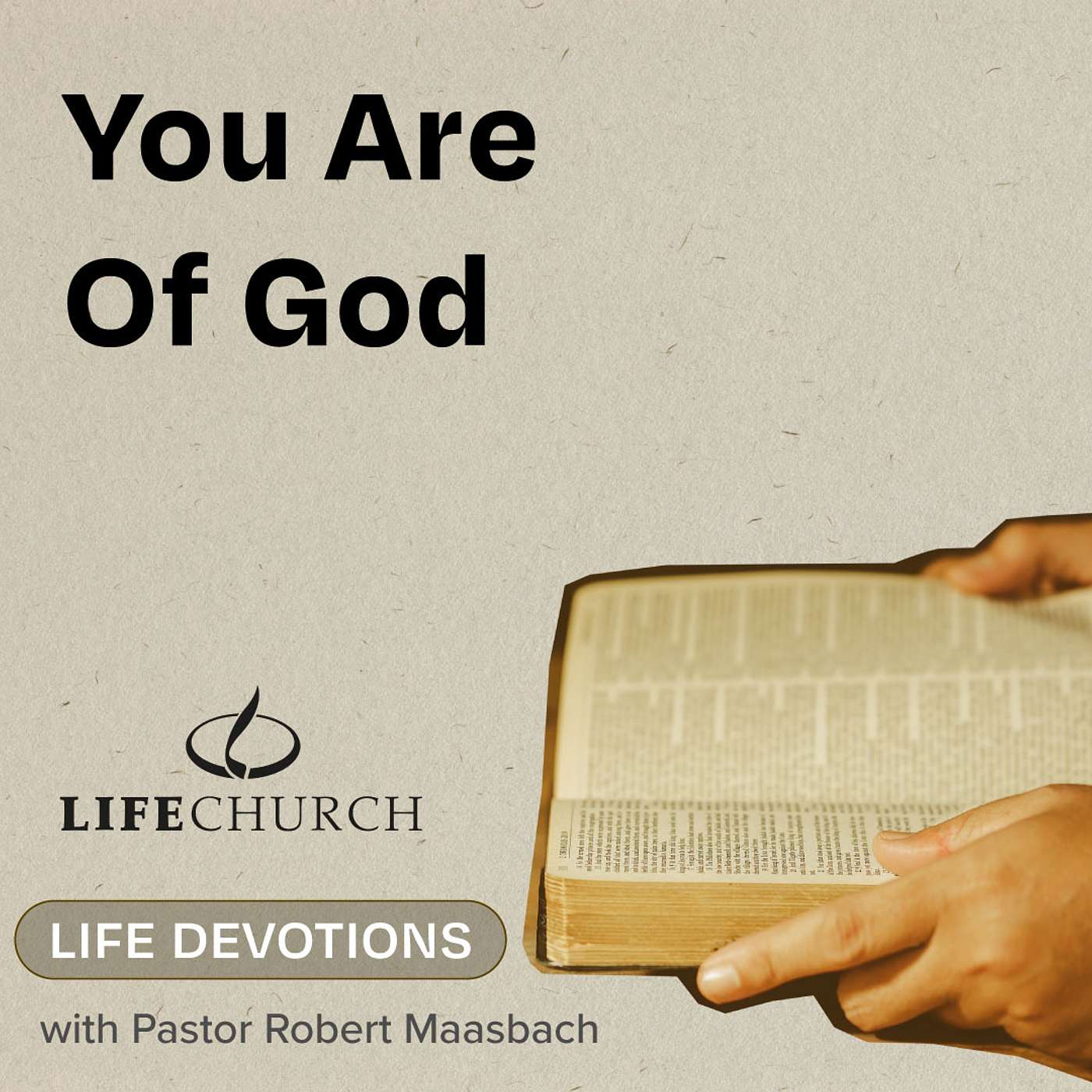 You Are Of God - 11.7.24