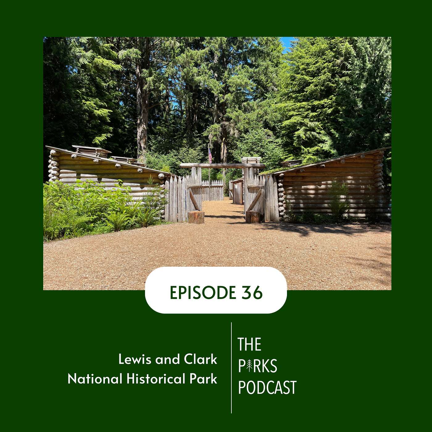 Lewis and Clark National Historical Park (Episode 36)