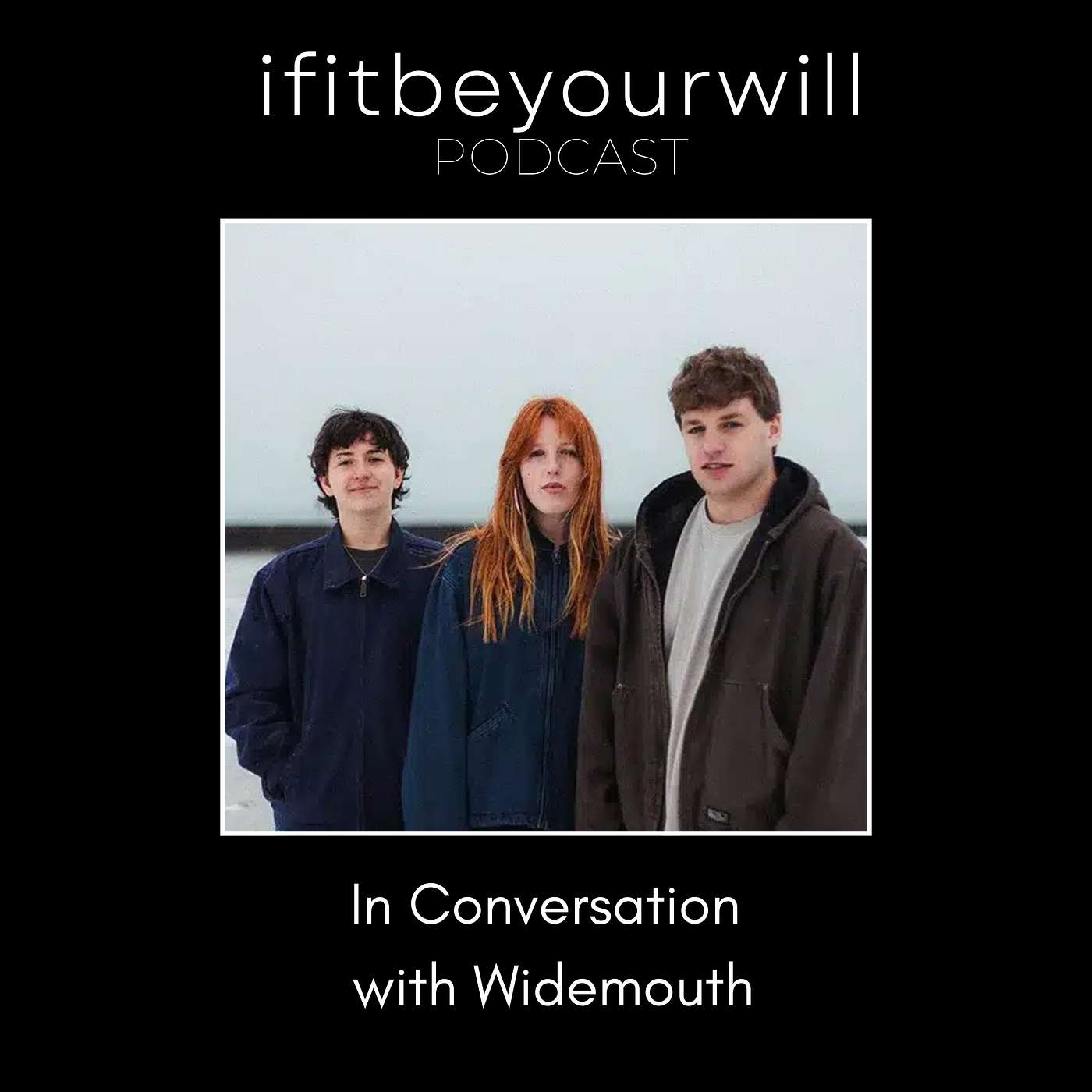 ifitbeyourwill Podcast #186 • Widemouth episode artwork