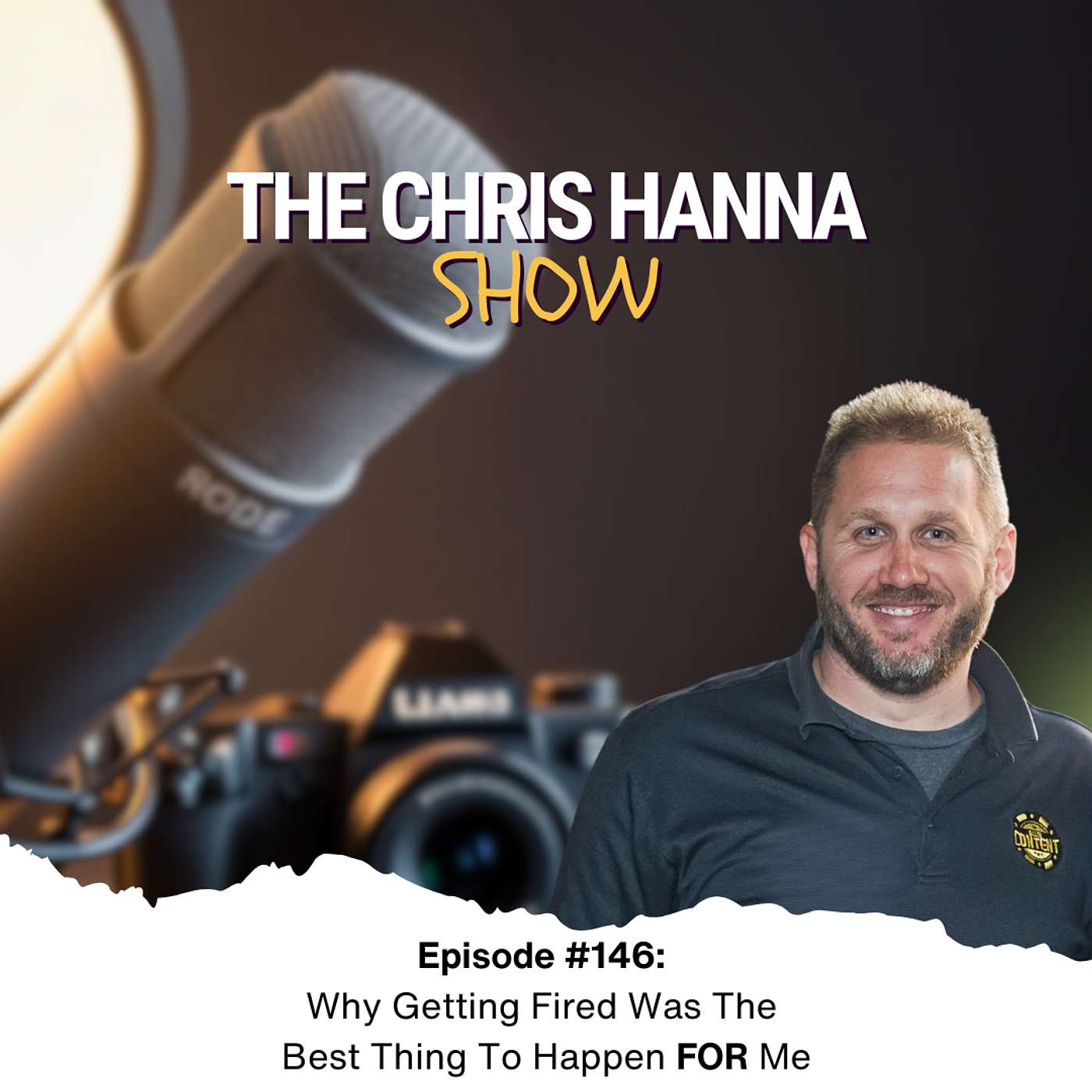 #146 - Getting Fired Was The Best Thing To Happen FOR Me