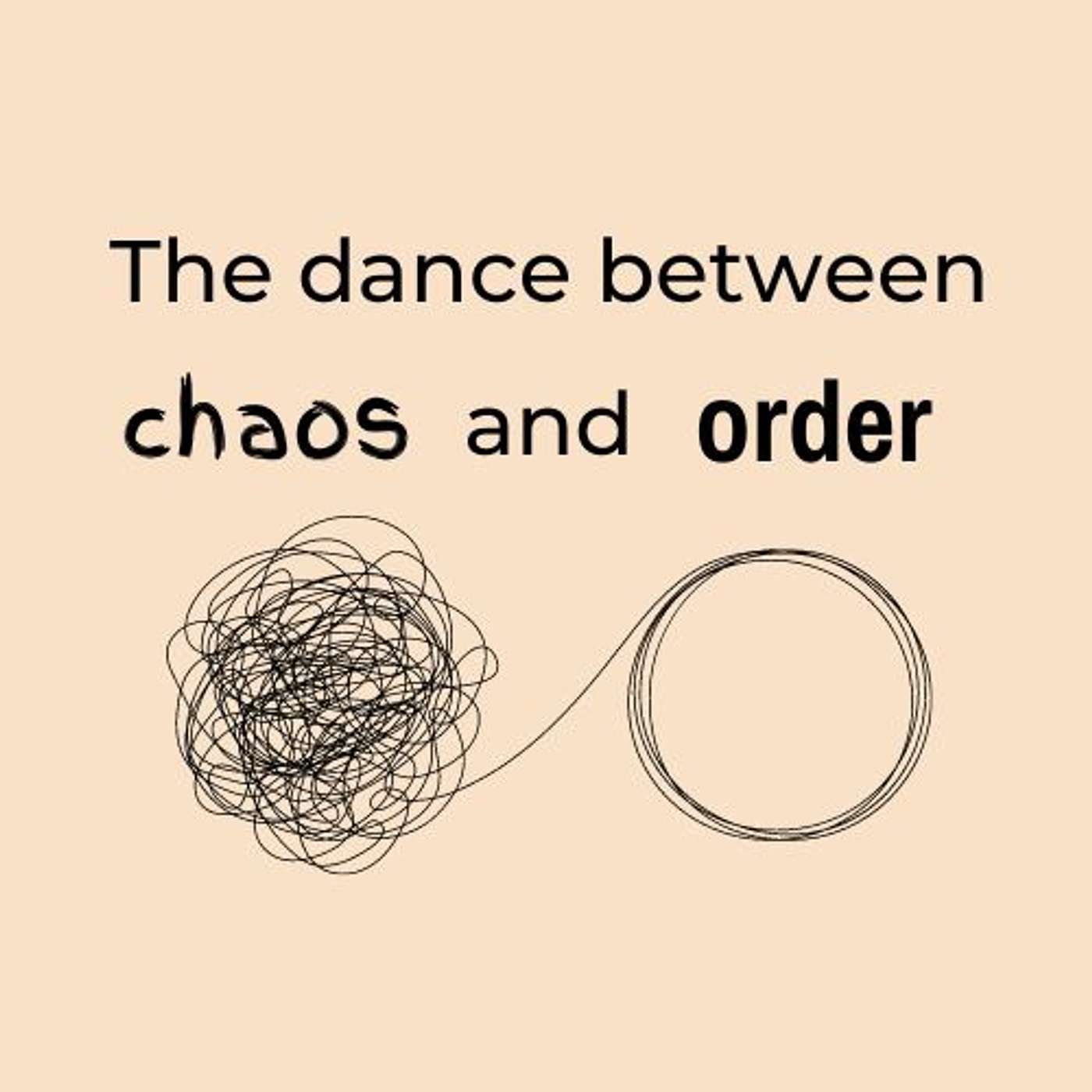 The Dance between Chaos and Order