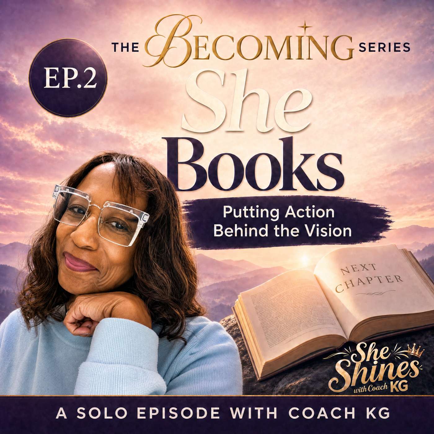 The Becoming Series: She Books: Putting Action Behind the Vision - Part 2 episode artwork