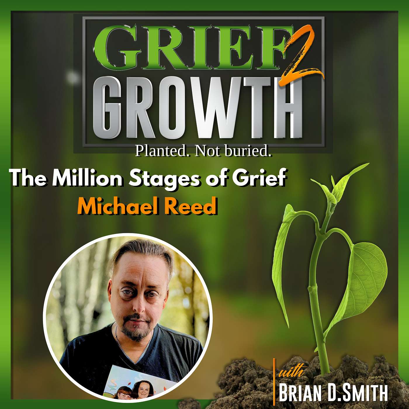 The Million Stages of Grief: Surviving the Unthinkable with Michael Reed | EP 465