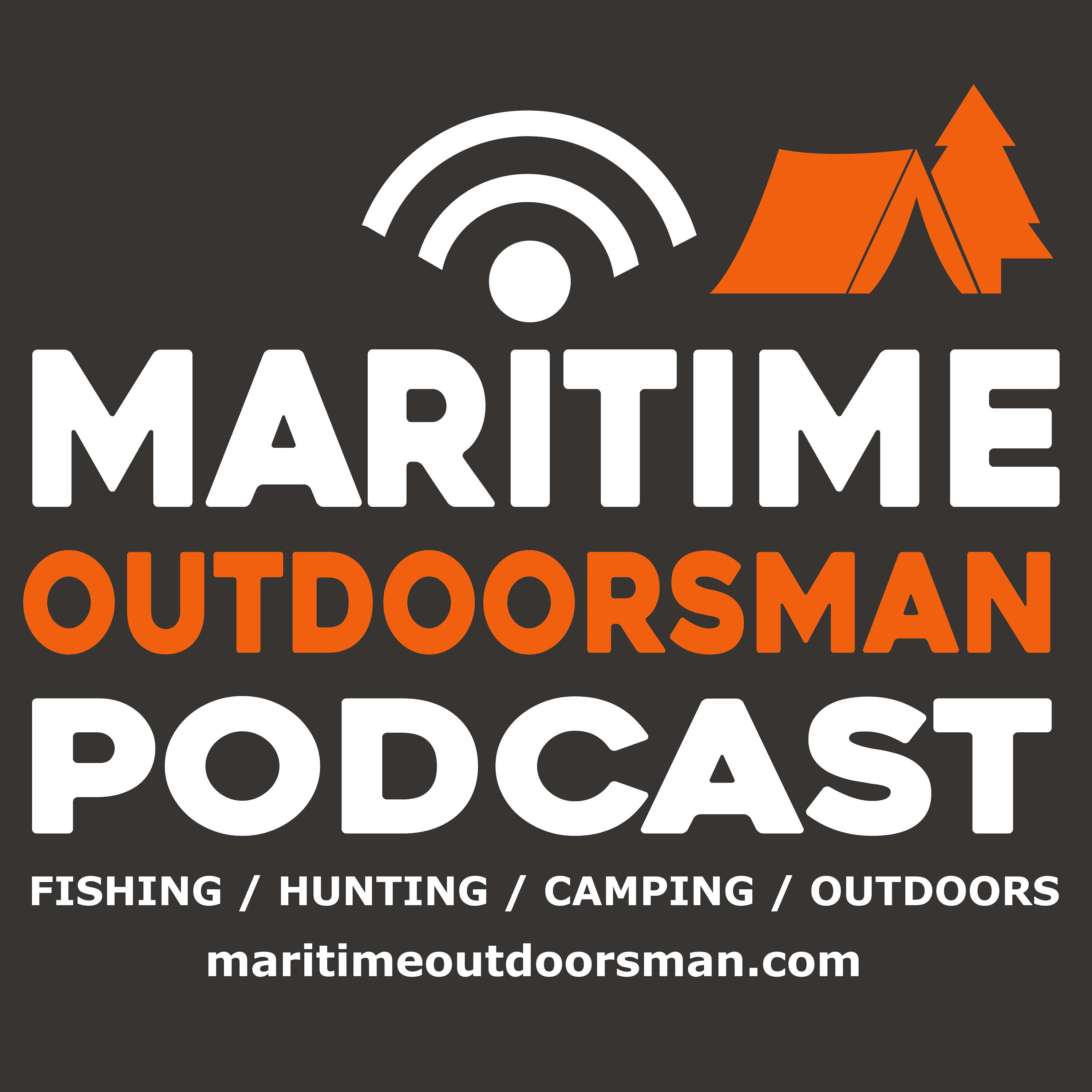 Maritime Outdoorsman - Podcast for Maritime outdoor enthusiasts