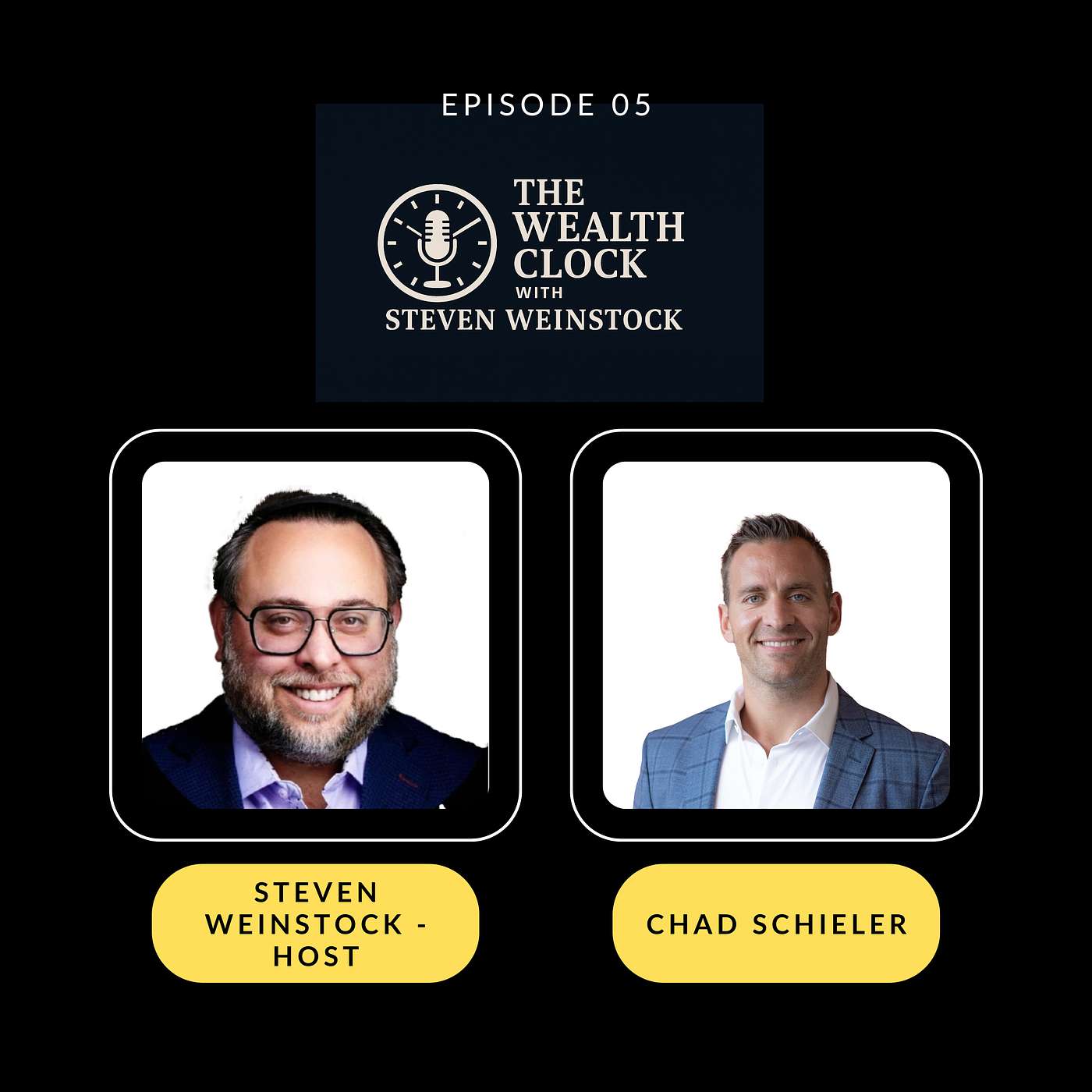 The Wealth Clock Podcast — Real Estate, Passive Income, and Wealth Strategies with Steven Weinstock