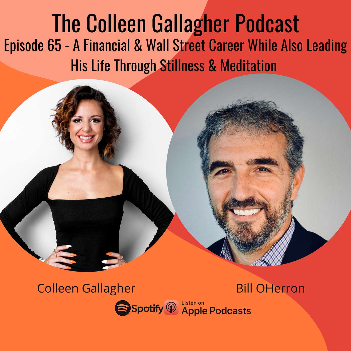 Episode 65 - Bill OHerron a Financial & Wall Street Career While Leading His Life Through Meditation episode artwork