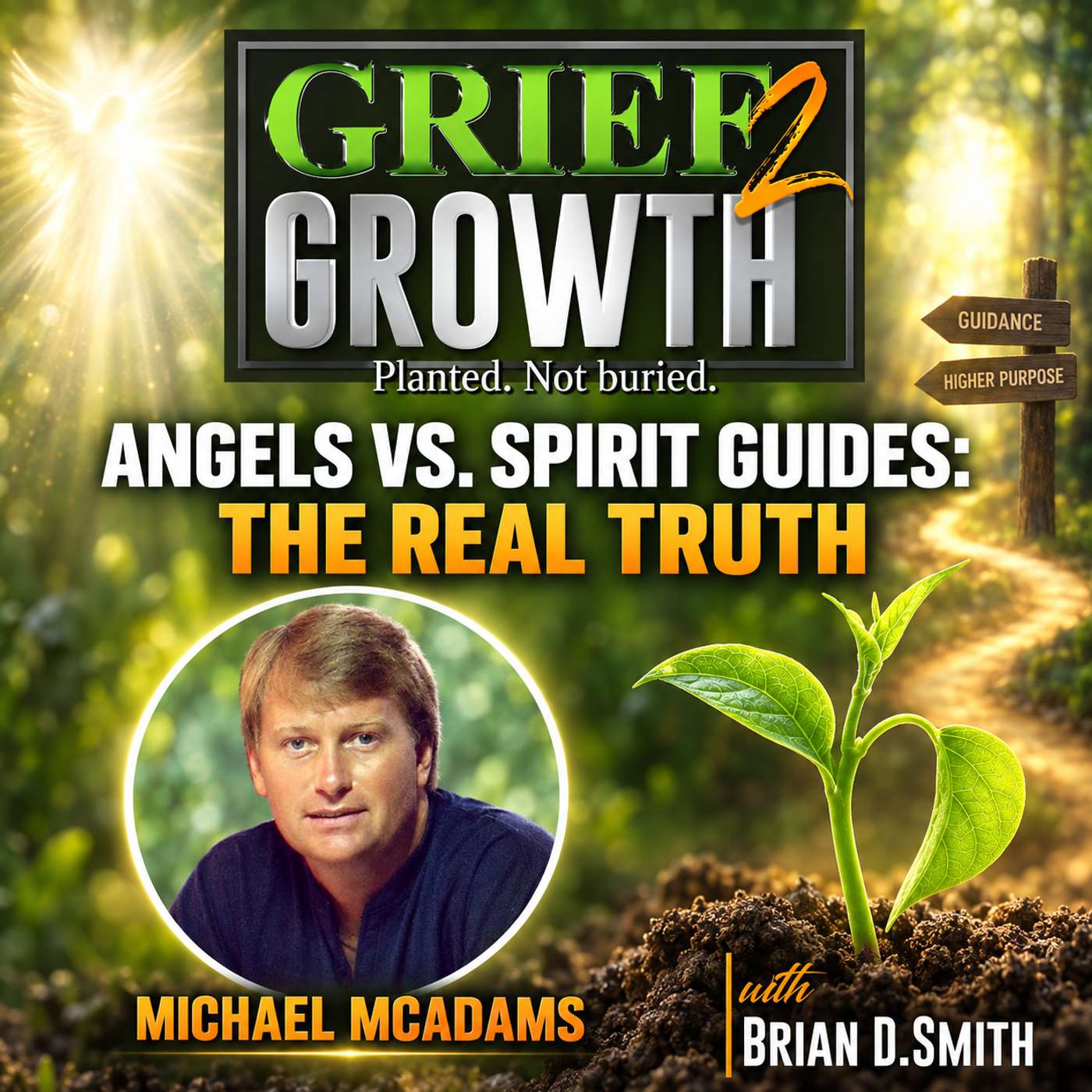 Spirit Guides vs. Angels What's The Difference? with Michael McAdams | EP 504