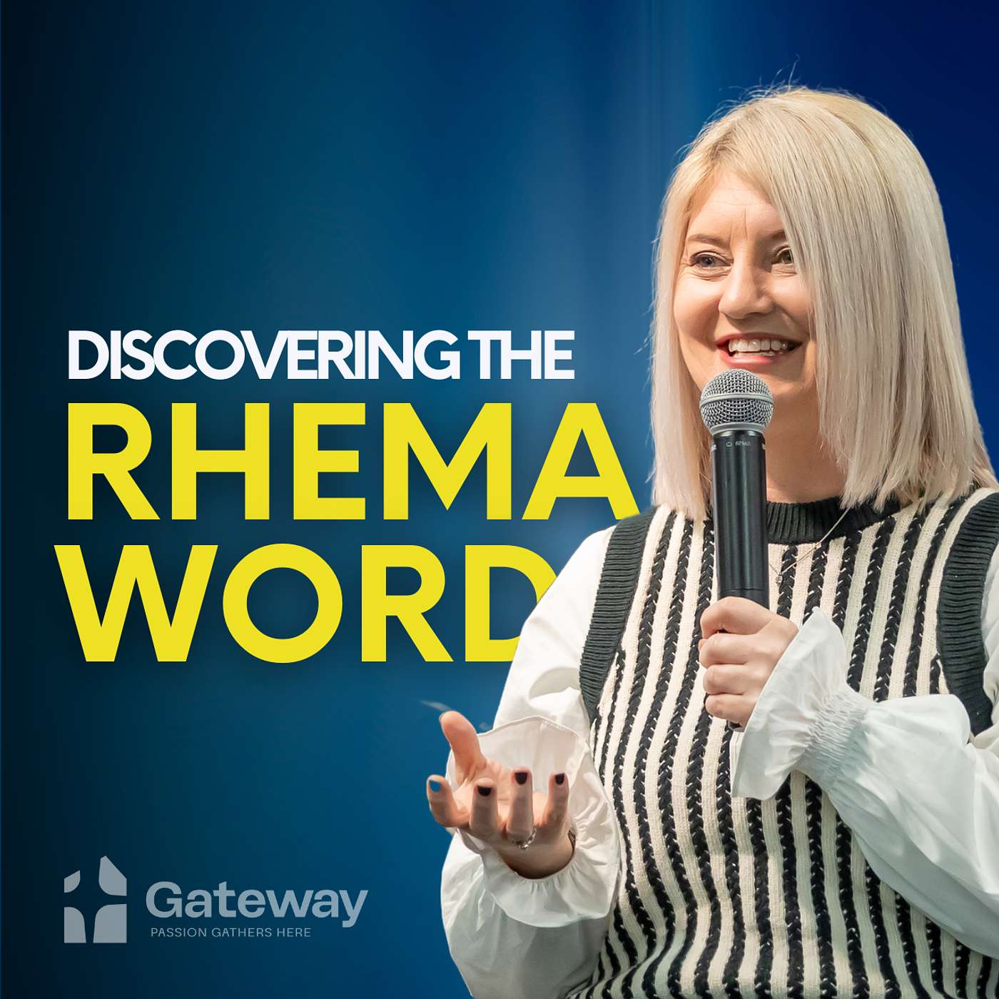 DISCOVERING THE RHEMA WORD | Angela Colyer | Gateway Christian Centre DISCOVERING THE RHEMA WORD | Angela Colyer | Gateway Christian Centre