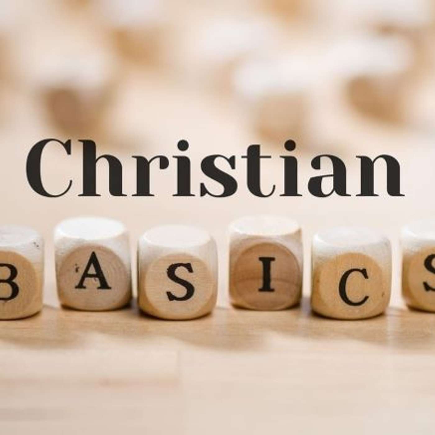 Basic Christianity - Faith