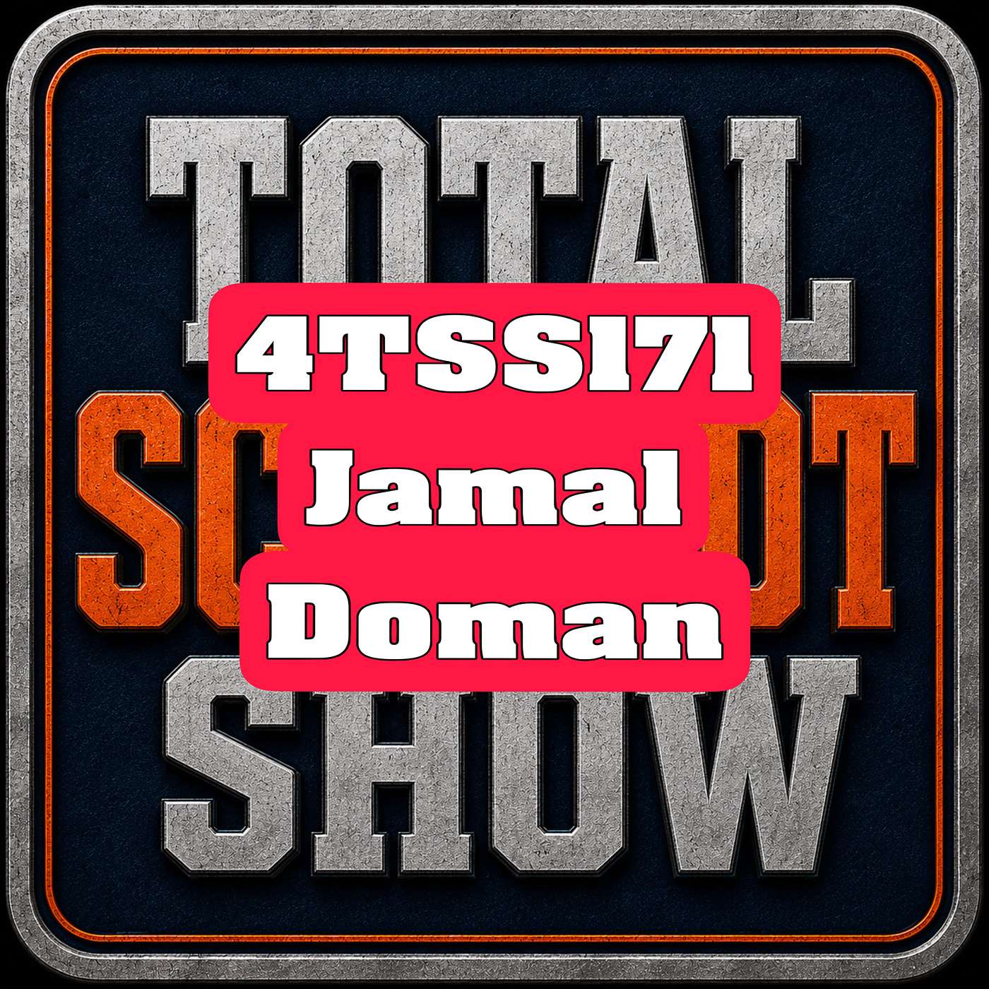 Total Schmidt Show (4TSS171) Jamal Doman episode artwork