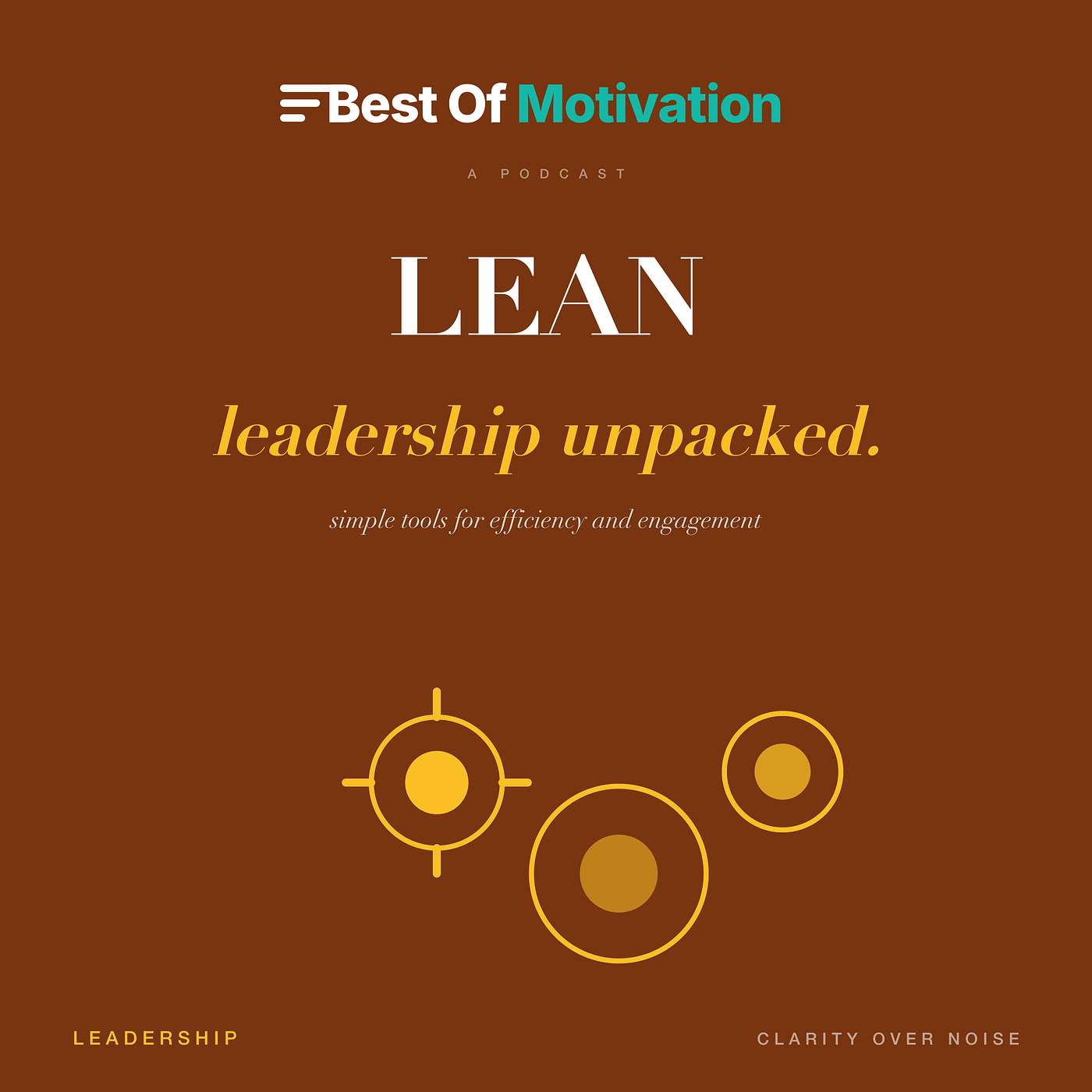 Lean Leadership Unpacked: Simple Tools for Efficiency and Engagement