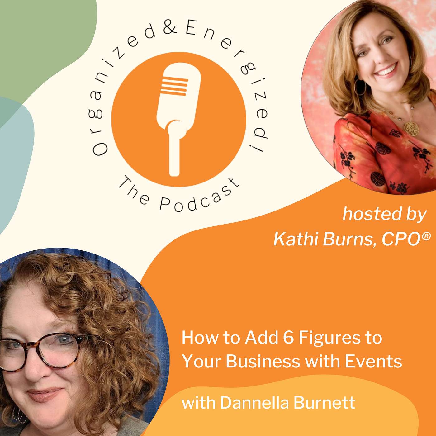Organized and Energized! The Podcast