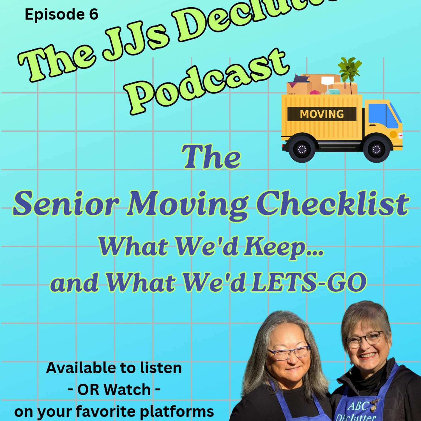 The Senior Moving Checklist: What We'd Keep… and What We'd LETS-GO - (a magazine moments episode) s4e6
