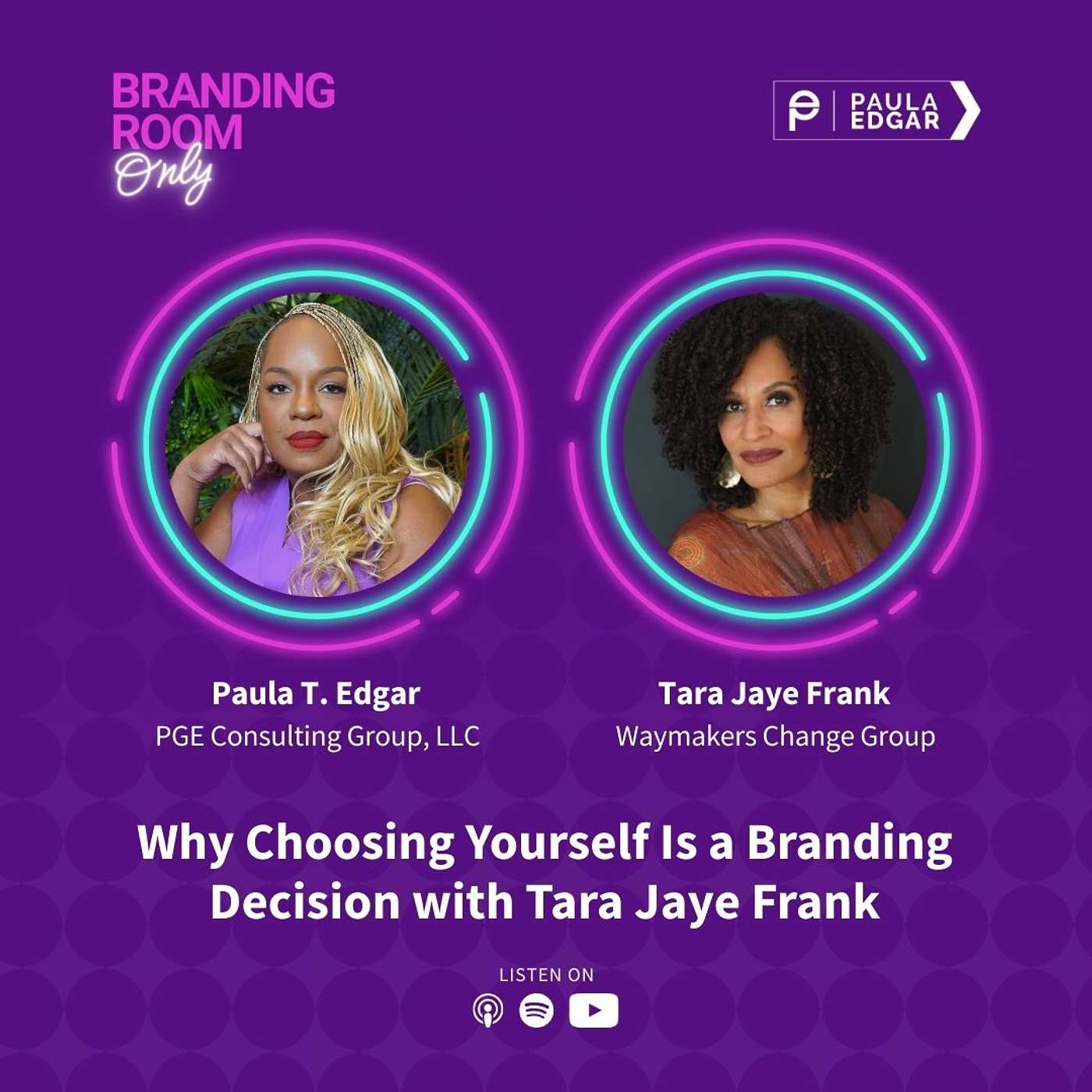 Why Choosing Yourself Is a Branding Decision with Tara Jaye Frank
