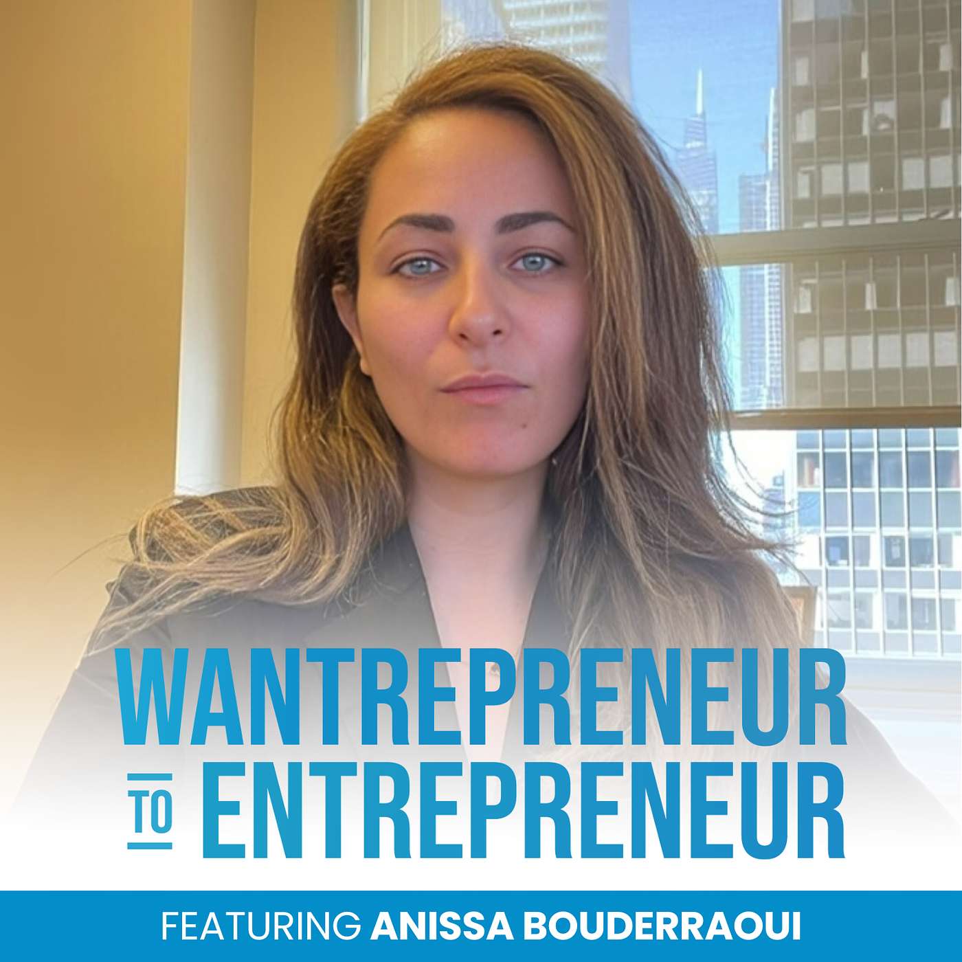 Wantrepreneur to Entrepreneur | Start and Grow Your Own Business