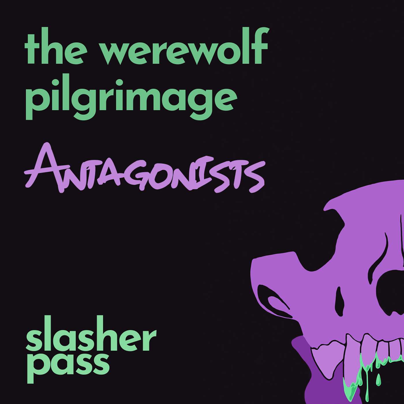 Episode 4: The Werewolf Pilgrimage Part 1 - Antagonists