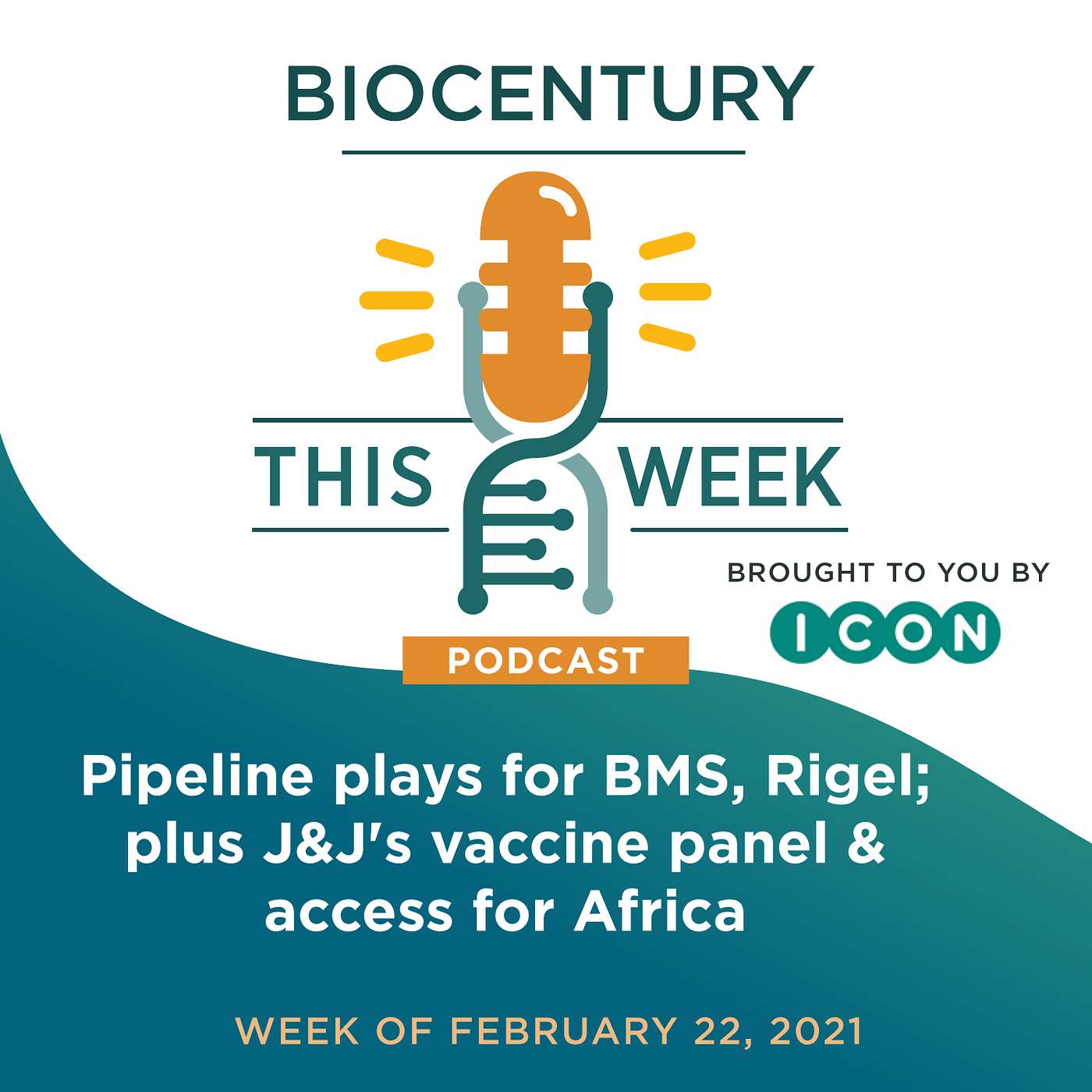 Ep. 46 - Pipeline plays for BMS, Rigel; plus J&J's vaccine panel & access for Africa