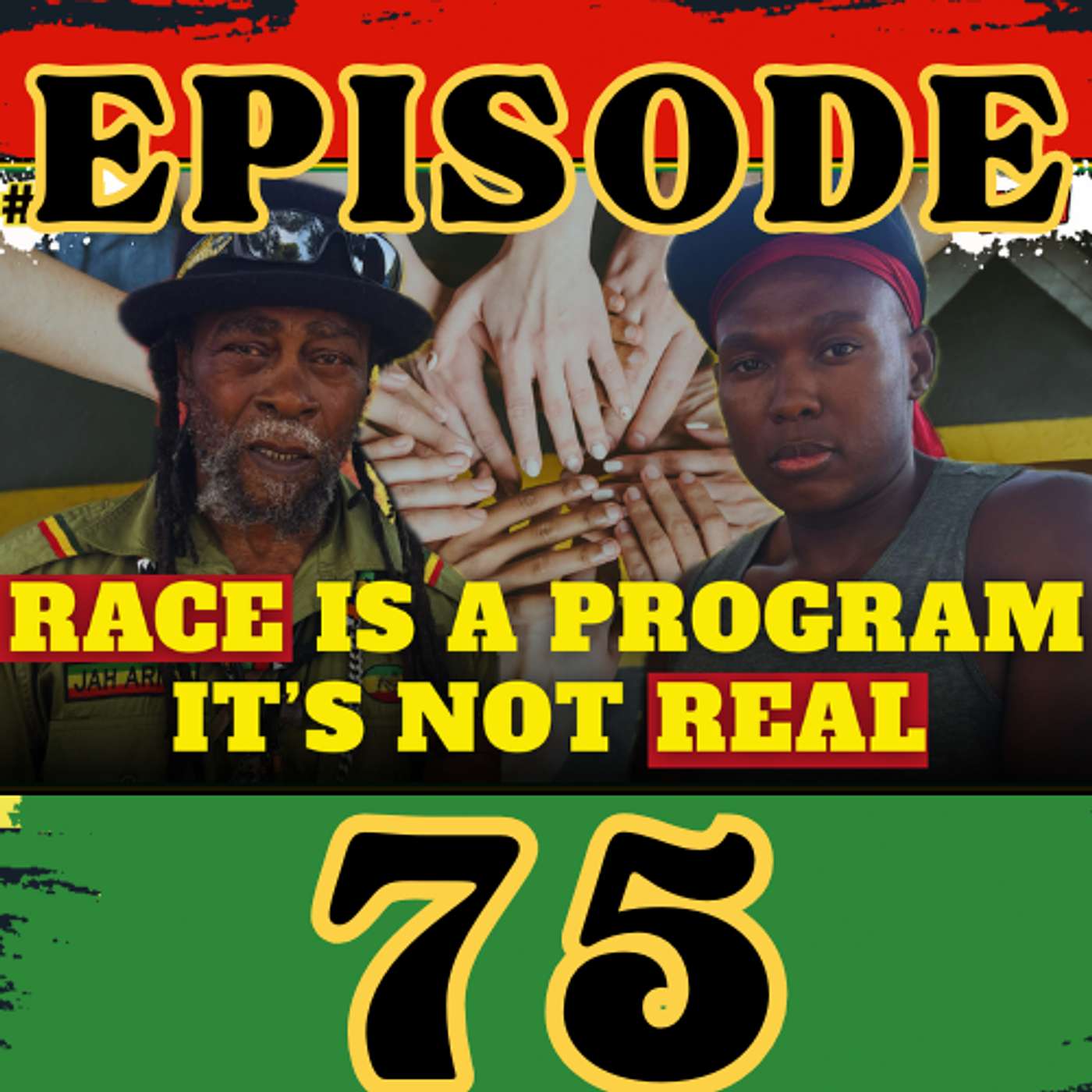 EP.75 Rasta Man Reveals The Truth About Race And Life