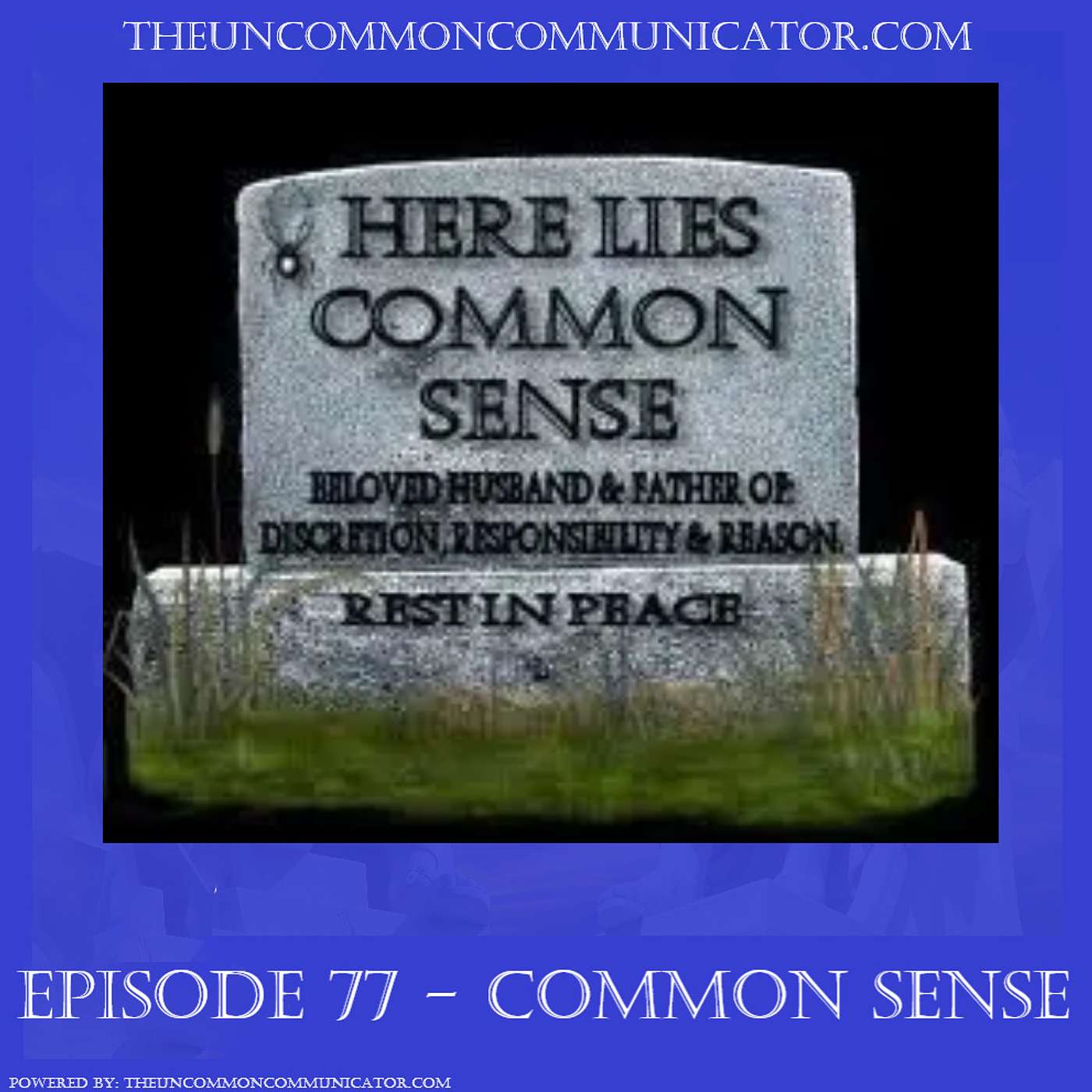 The Uncommon Communicator