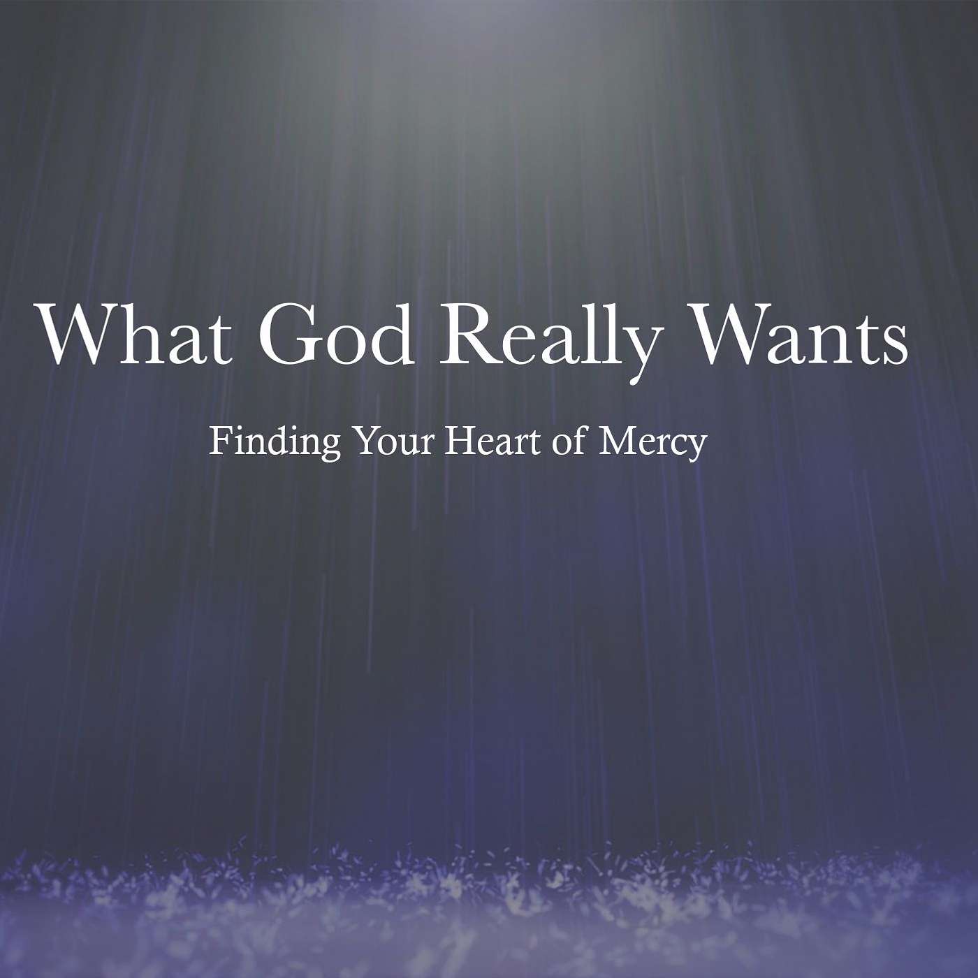 What God Really Wants