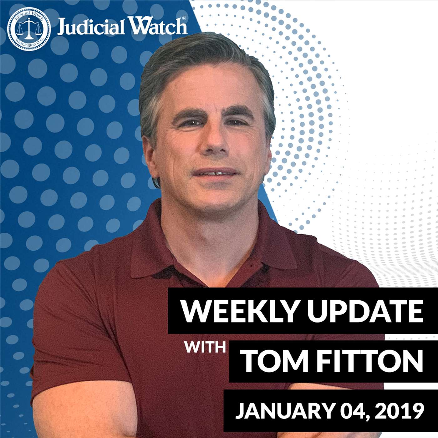 Tom Fitton\'s Weekly Update Podcast