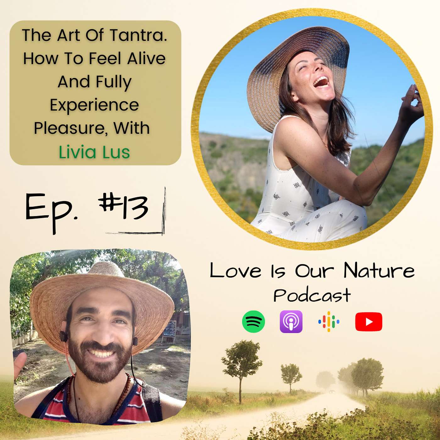 Ep. 13. The Art Of Tantra. How To Feel Alive And Fully Experience Pleasure, w/ Livia Lus