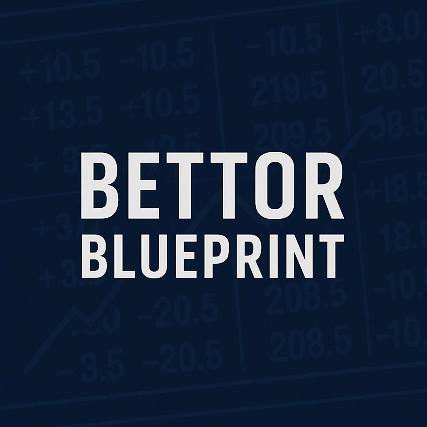 The Bettor Blueprint Artwork