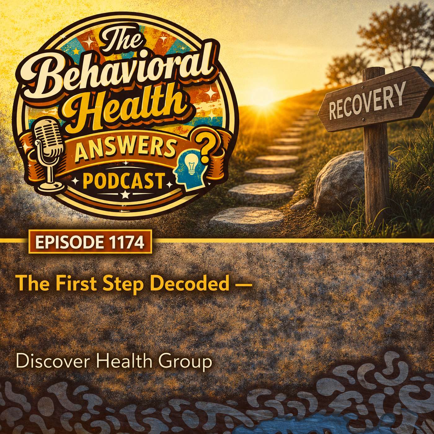 Episode 1174: The First Step Decoded | Discover Health Group episode artwork