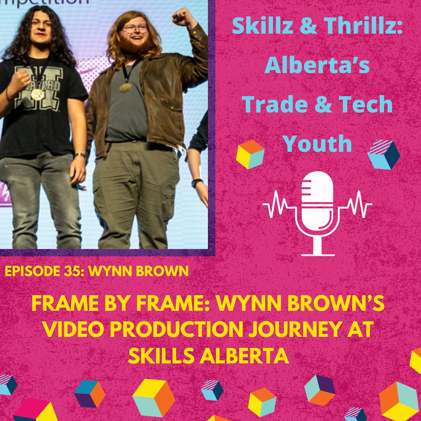 Frame By Frame: Wynn Brown's Video Production Journey at Skills Alberta