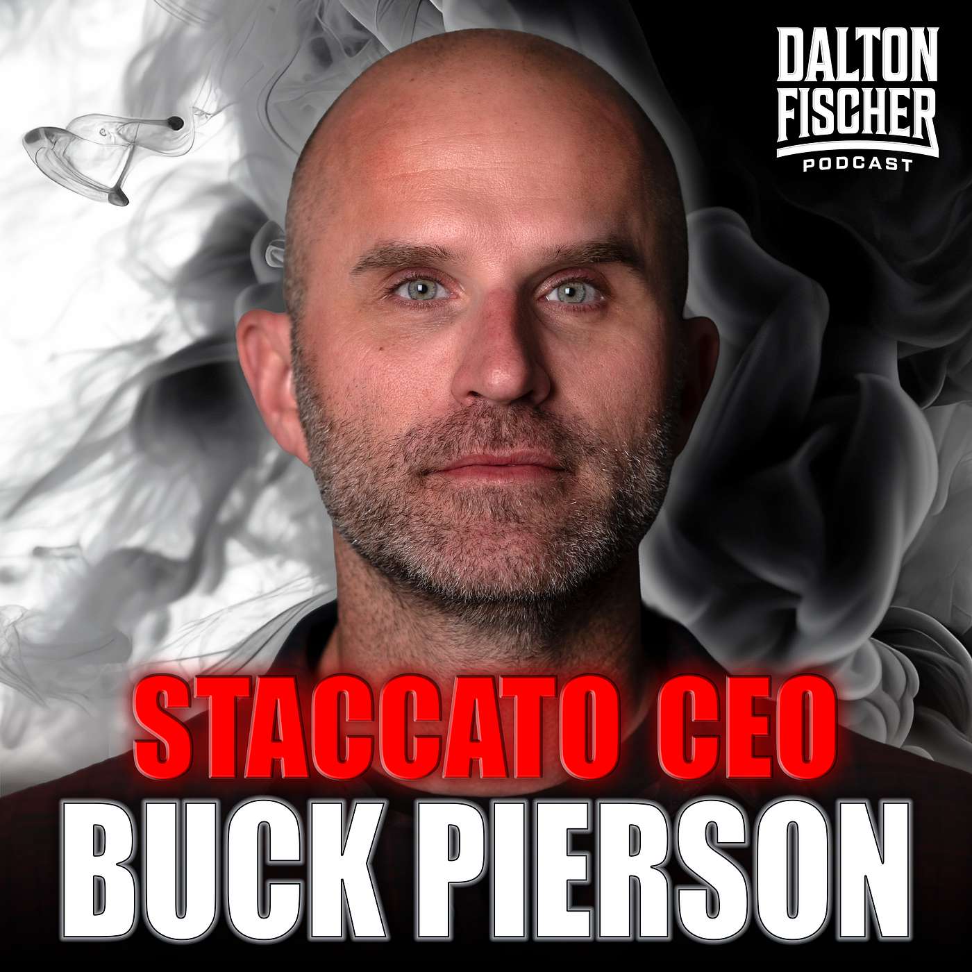 Staccato CEO: The First Time I Killed Someone, I Felt Nothing | Buck Pierson episode artwork