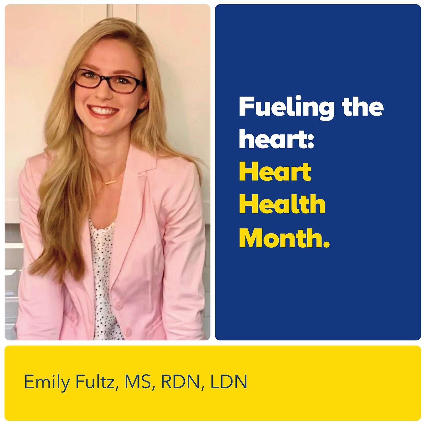 Fueling the Heart: Heart Health Month with Emily Fultz, RD Fueling the Heart: Heart Health Month with Emily Fultz, RD