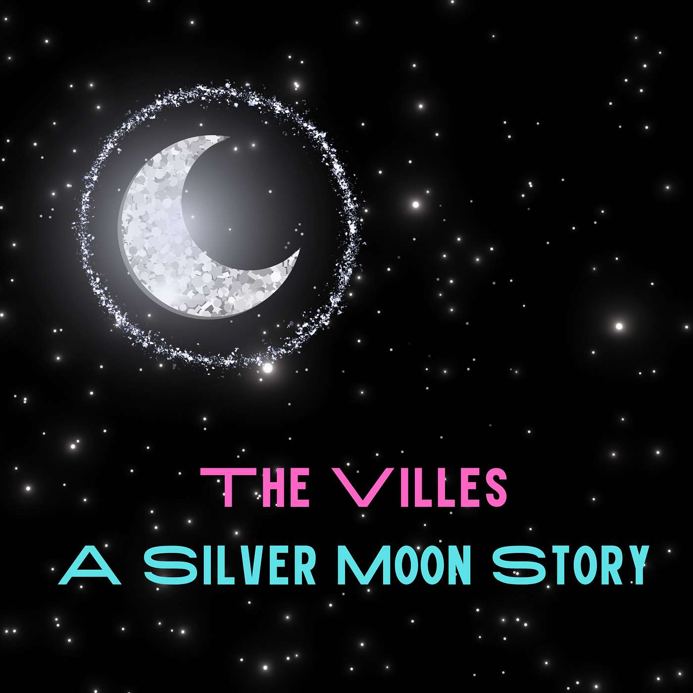 The Villes: A Silver Moon Story