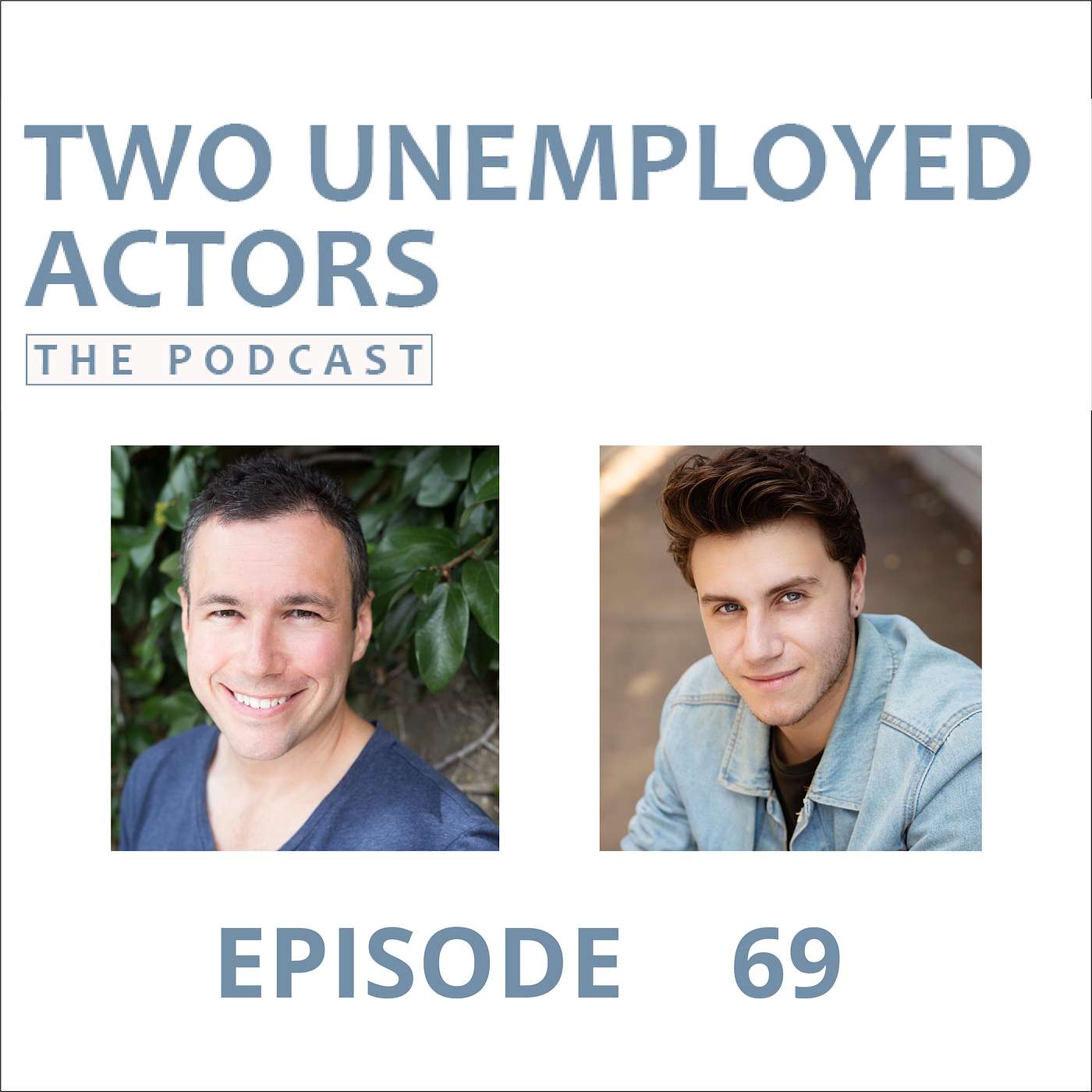 Two Unemployed Actors