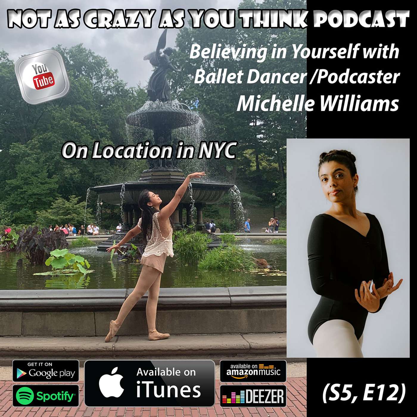 On Location in NYC: Believing in Yourself with Ballet Dancer and Podcaster Michelle Williams (S5, E12)