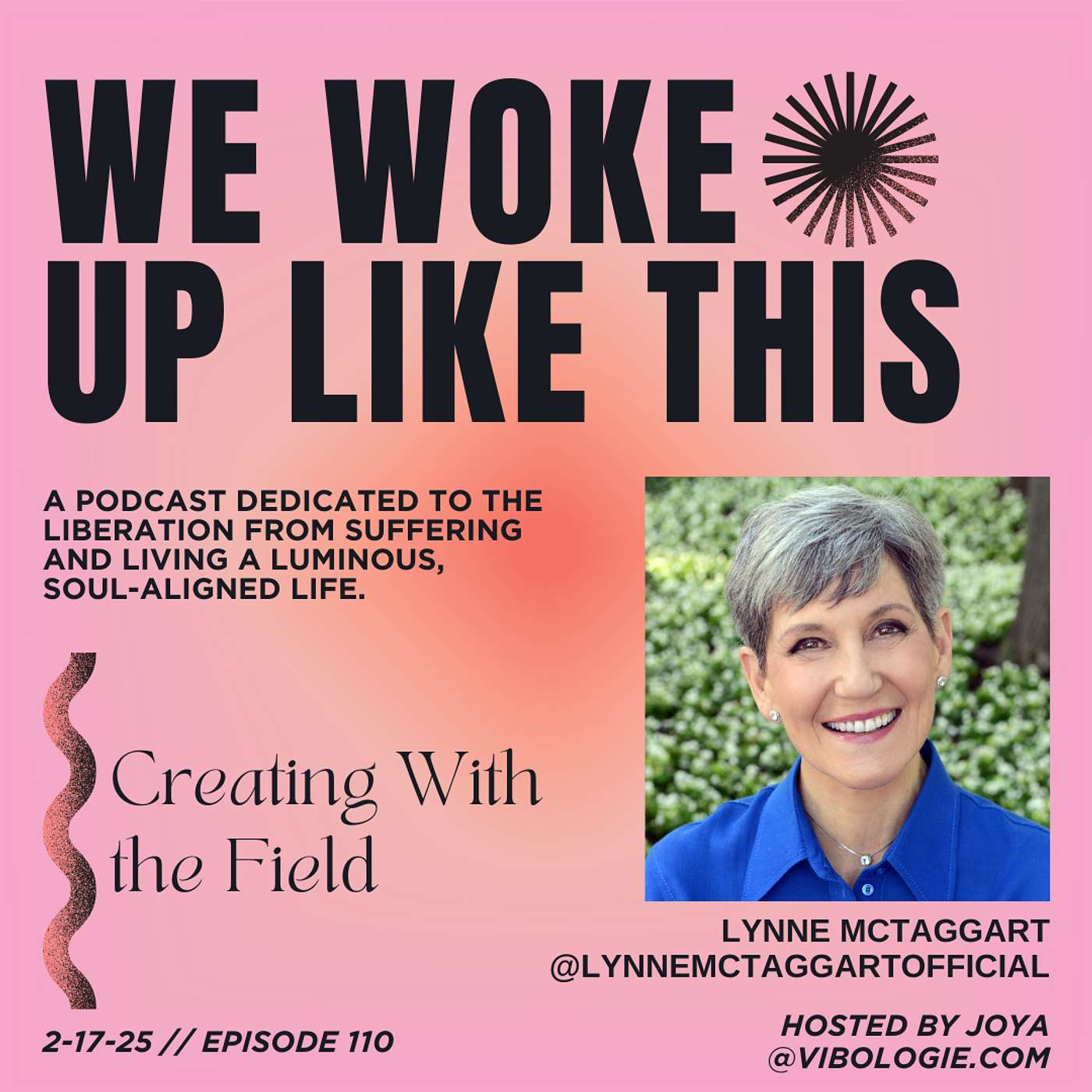 Creating With The Field With Lynne McTaggart