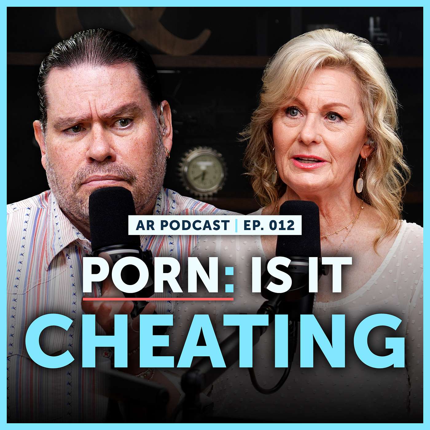 Ep. 012 | Does Porn Count As Cheating? Rediscovering True Intimacy