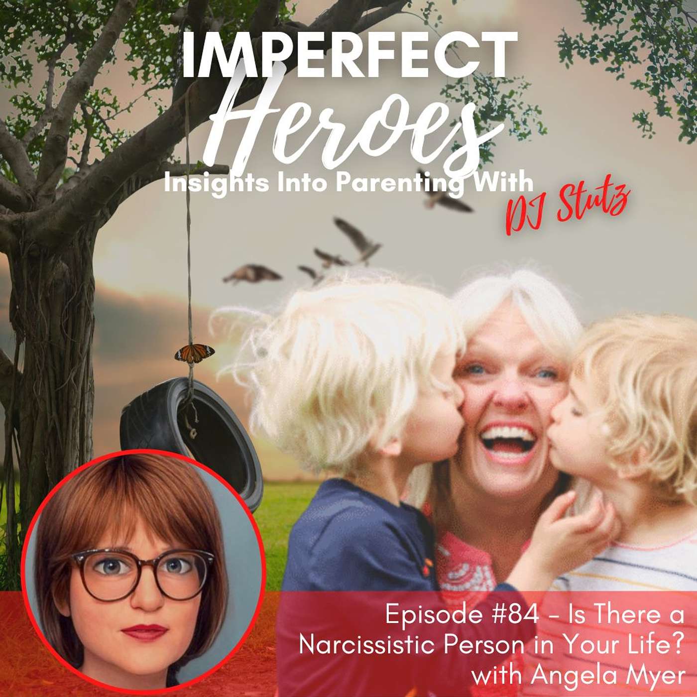 Imperfect Heroes: Insights Into Parenting