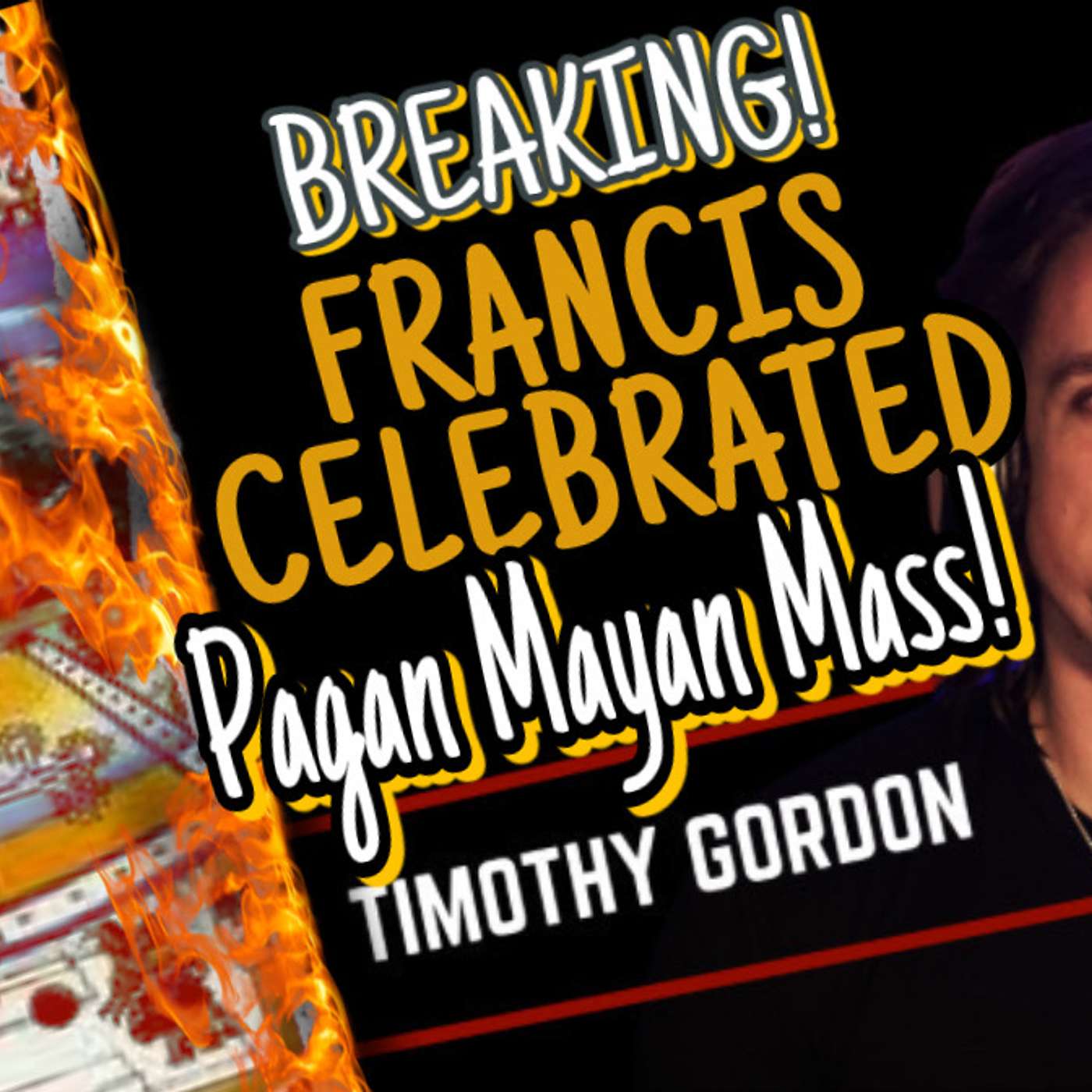 Part 1: BREAKING! Francis Celebrated Pagan Mayan Mass!