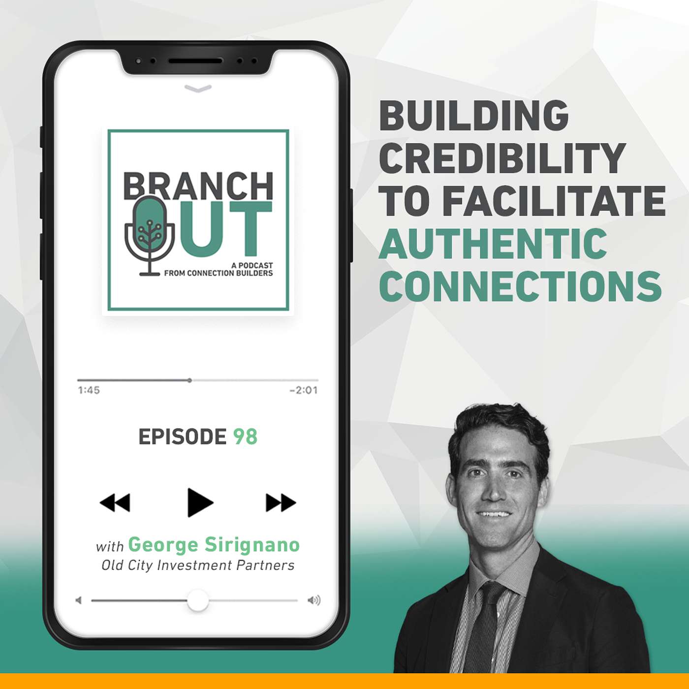 Building Credibility to Facilitate Authentic Connections - George Sirignano